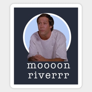 Moooon Riverrrr... Magnet